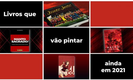 Livros sobre o Flamengo: lançamentos previstos para o 2º semestre de 2021