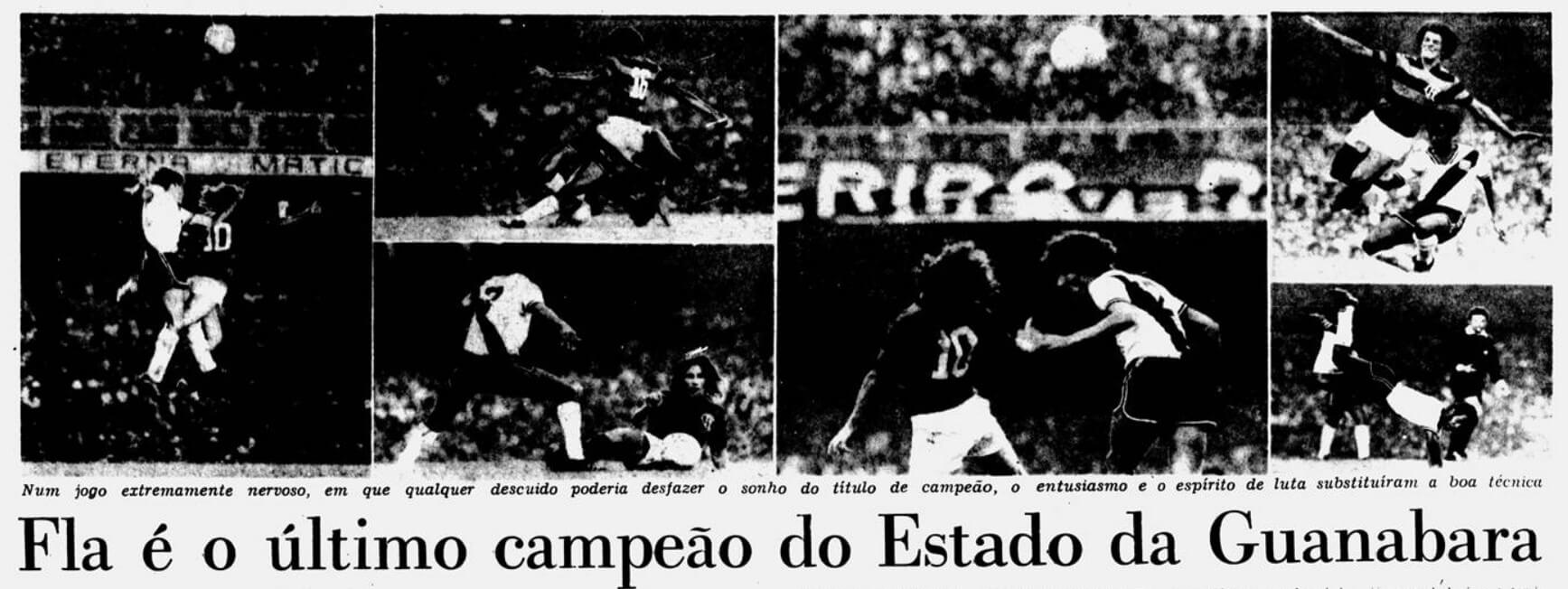 Flamengo, campeão carioca de 1974, foi o último campeão do estado da Guanabara