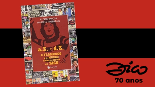 Capa do livro A.Z-D.Z: o Flamengo e o mundo antes e depois de Zico